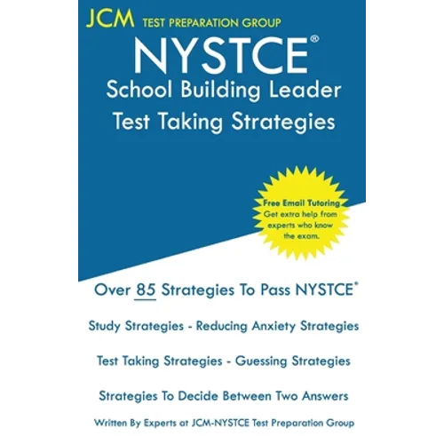 NYSTCE School Building Leader - Test Taking Strategies: NYSTCE SBL 107 - SBL 108 Exam- Free Online Tutoring - New 2020 Edition - The latest strategies - Paperback