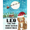 Leo The Pup Who Saved Christmas - Paperback