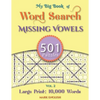 My Big Book Of Word Search: 501 Missing Vowels Puzzles, Volume 2 - Paperback