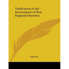 Vindication of the Government of New England Churches - Paperback