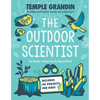 The Outdoor Scientist: The Wonder of Observing the Natural World - Paperback