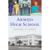Armijo High School: Fairfield, California - Paperback