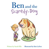 Ben and the Scaredy-Dog - Hardcover