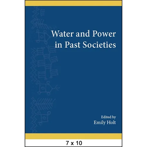 Water and Power in Past Societies - Paperback