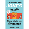 The World's Best Jokes for Kids, Volume 2: Every Single One Illustrated - Paperback