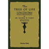 The Tree of Life: An Expose of Physical Regenesis - Paperback
