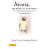Abuela Necesito Tus Oraciones = Grandma, I Need Your Prayers - Paperback