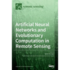 Artificial Neural Networks and Evolutionary Computation in Remote Sensing - Hardcover