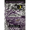 The Mystery of Identity - Hardcover