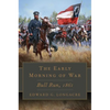 The Early Morning of War: Bull Run, 1861 Volume 46 - Hardcover