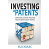 Investing in Patents: What Startup Investors Need To Know About Patents - Paperback