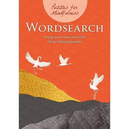 Puzzles for Mindfulness Wordsearch: Enjoy Some Time Out with These Relaxing Puzzles - Paperback
