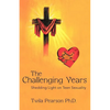 The Challenging Years: Shedding Light on Teen Sexuality - Paperback