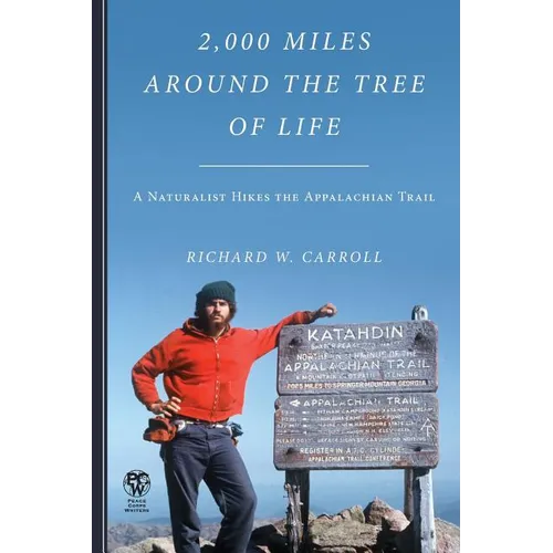 2,000 Miles Around the Tree of Life: A Naturalist Hikes the Appalachian Trail - Paperback