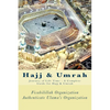 Hajj & Umrah: Journey of Life Time - A Complete Guide for Hajj & Umrah - Paperback