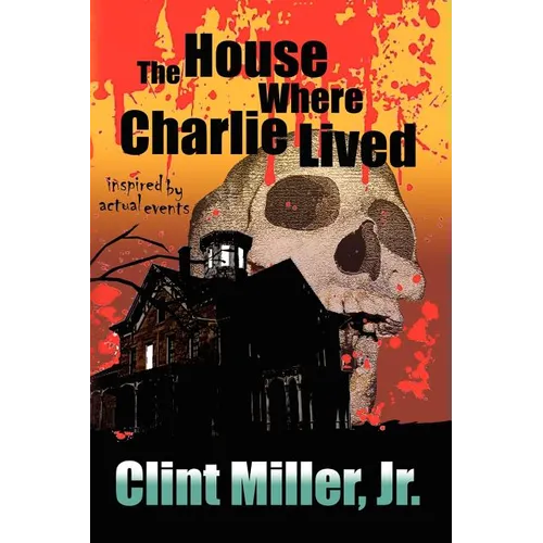 The House Where Charlie Lived - Paperback