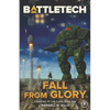 Battletech: Fall From Glory (Founding of the Clans, Book One) - Paperback