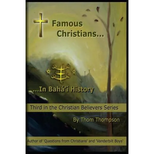 Famous Christians: In Bahá'í History - Paperback
