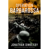 Operation Barbarossa: The History of a Cataclysm - Hardcover