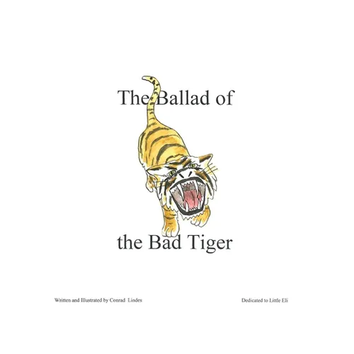 The Ballad of the Bad Tiger - Paperback
