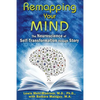 Remapping Your Mind: The Neuroscience of Self-Transformation Through Story - Paperback