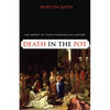 Death in the Pot: The Impact of Food Poisoning on History - Paperback