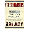Freethinkers: A History of American Secularism - Paperback