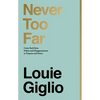 Never Too Far: Come Back from Defeat and Disappointment to Purpose and Power - Hardcover