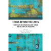Ethics Beyond the Limits: New Essays on Bernard Williams' Ethics and the Limits of Philosophy - Paperback
