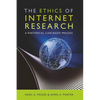The Ethics of Internet Research: A Rhetorical, Case-Based Process - Paperback