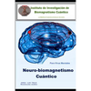 Neurobiomagnetismo Cuántico: Para virus mentales - Paperback