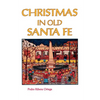Christmas in Old Santa Fe - Paperback