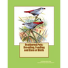Feathered Pets: Breeding, Feeding and Care of Birds - Paperback