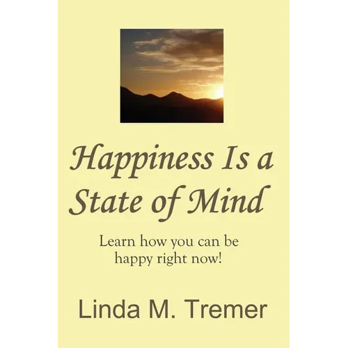 Happiness Is A State Of Mind - Paperback