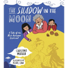 The Shadow in the Moon - Hardcover