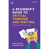 A Beginner's Guide to Critical Thinking and Writing in Health and Social Care - Paperback