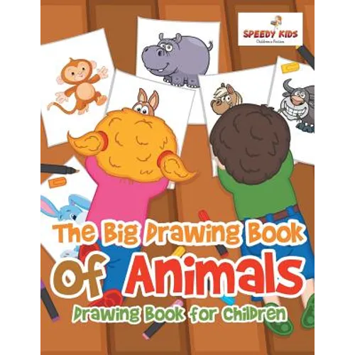 The Big Drawing Book of Animals: Drawing Book for Children - Paperback