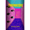 Traumacore - Paperback