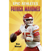 Epic Athletes: Patrick Mahomes - Paperback