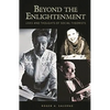 Beyond the Enlightenment: Lives and Thoughts of Social Theorists - Paperback