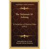 The Tarjuman Al-Ashwaq: A Collection of Mystical Odes (1911) - Hardcover