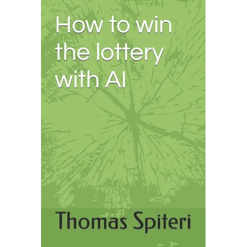 How to win the lottery with AI - Paperback