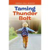 Taming Thunder Bolt - Paperback