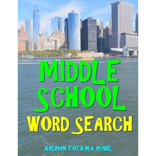 Middle School Word Search: 133 Large Print Vocabulary Themed Puzzles - Paperback