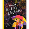 Under the Love Umbrella - Hardcover