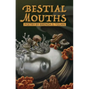 Bestial Mouths - Paperback