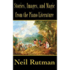 Stories, Images, and Magic from the Piano Literature - Hardcover