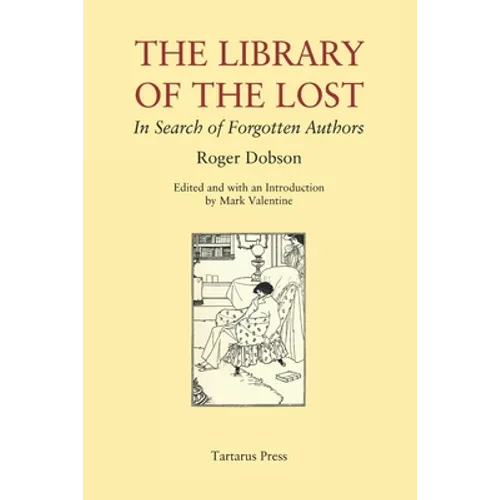 The Library of the Lost: In Search of Forgotten Authors - Paperback