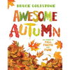 Awesome Autumn: All Kinds of Fall Facts and Fun - Hardcover