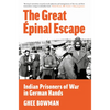 The Great Épinal Escape: Indian Prisoners of War in German Hands - Hardcover